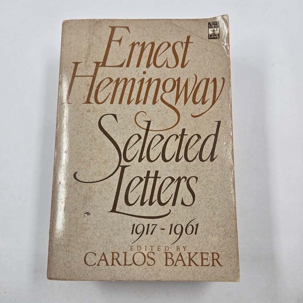 Ernest Hemingway Selected Letters 1917-1961 Carlos Baker Scribner 0684176580